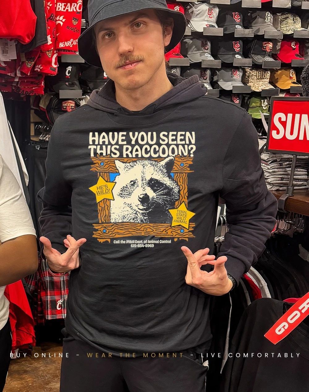 Have you seen this raccoon he’s wild Tenn State wild animal shirt