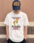 Simpsons she said her kids have ADD my smart ass said all different daddies now Im blocked shirt
