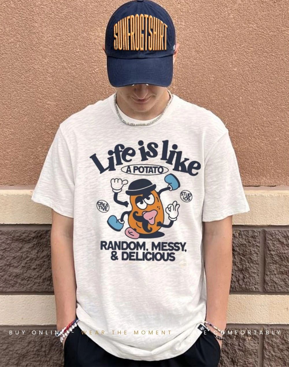 Life is like a potato random messy and delicious shirt