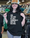For The Love of Jazz Community and The Culture shirt