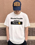 Mental Health Status Horney Shirt