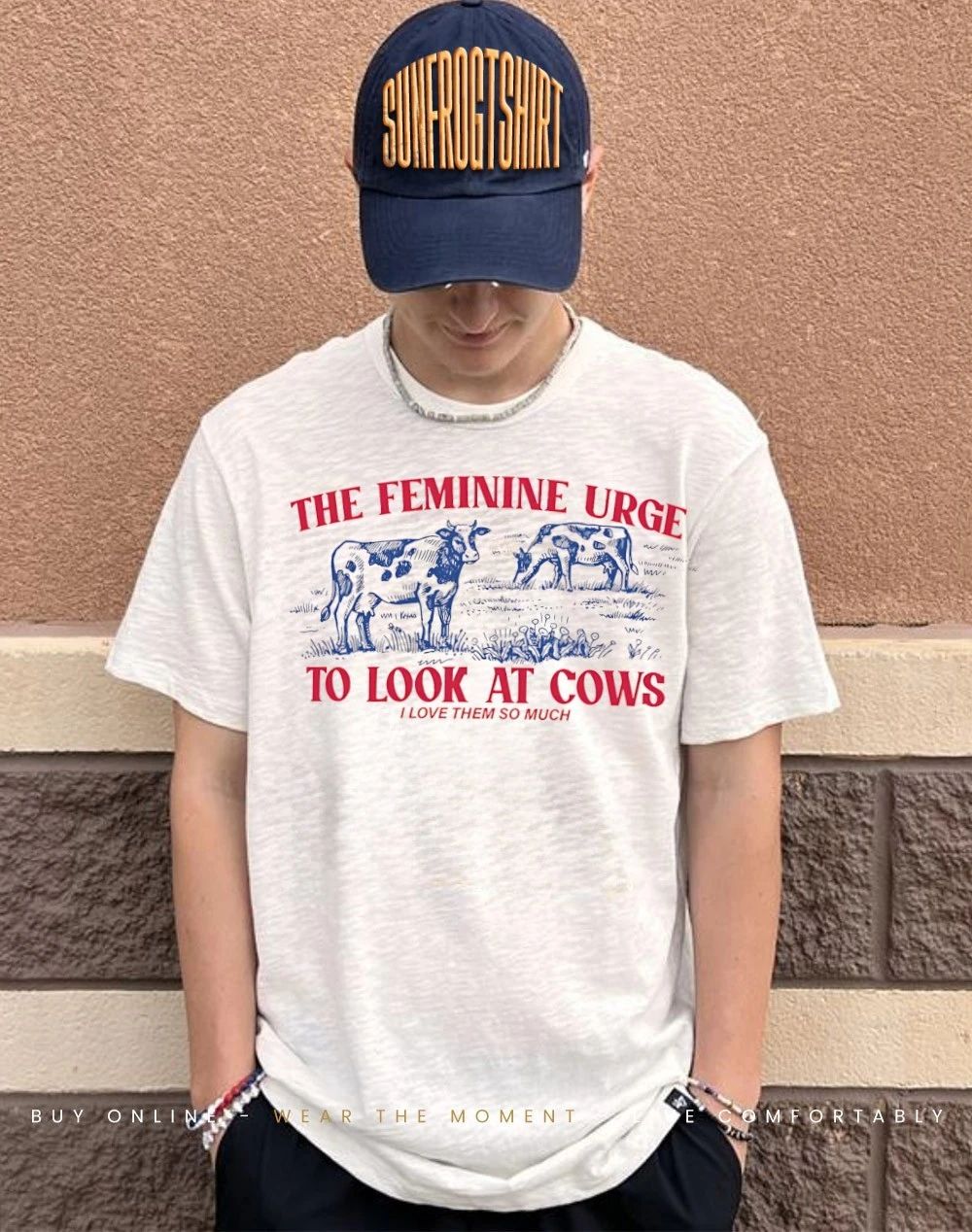 The feminine urge to look at cows I love them so much shirt