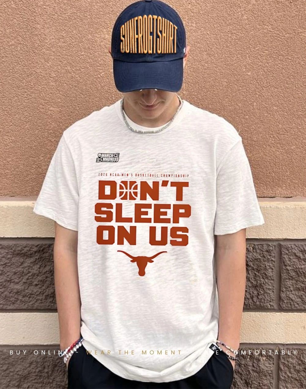 Texas Longhorns 2026 NCAA Men’s Basketball Tournament March Madness Don’t Sleep On Us shirt