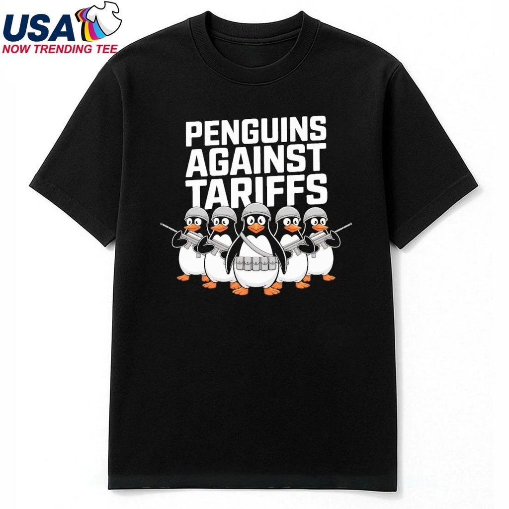 Soldier Penguins Against Tariffs Sarcastic Anti Trump T-Shirt