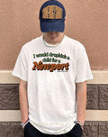 I would dropkick a child for a Newport Nenthol king humor shirt