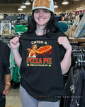Catch A Pie Pizza from an Italian guy shirt