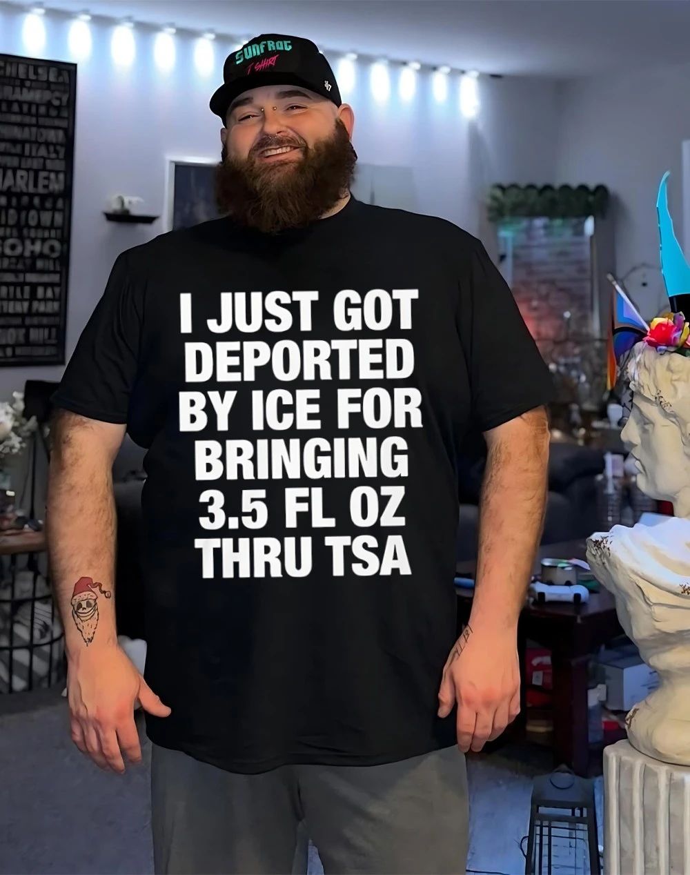I Just Got Deported By ICE For Bringing 3.5 Fl Oz Thru TSA Shirt
