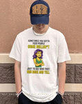 Girl sometimes you gotta feed people some bullshit to see they run back and tell shirt
