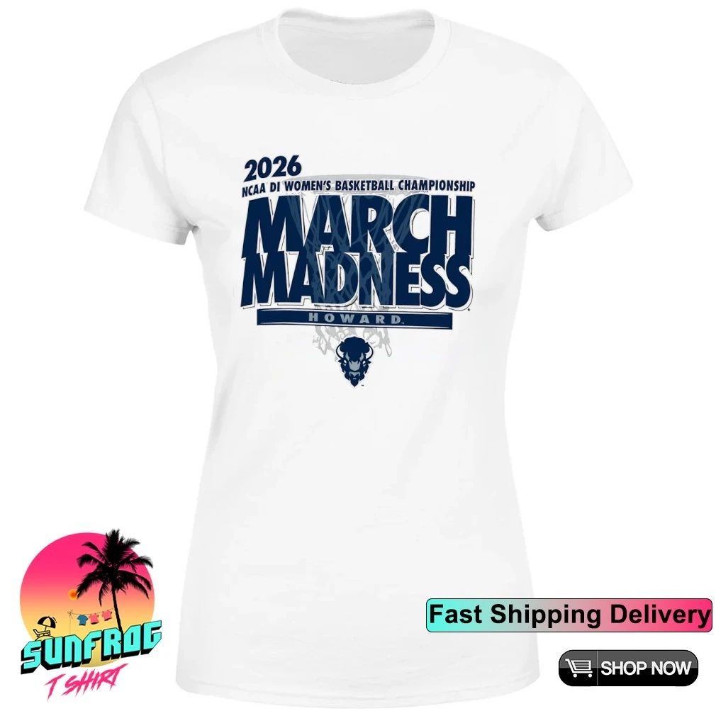 Howard Basketball 2026 NCAA DI Women’s Basketball Championship March Madness shirt