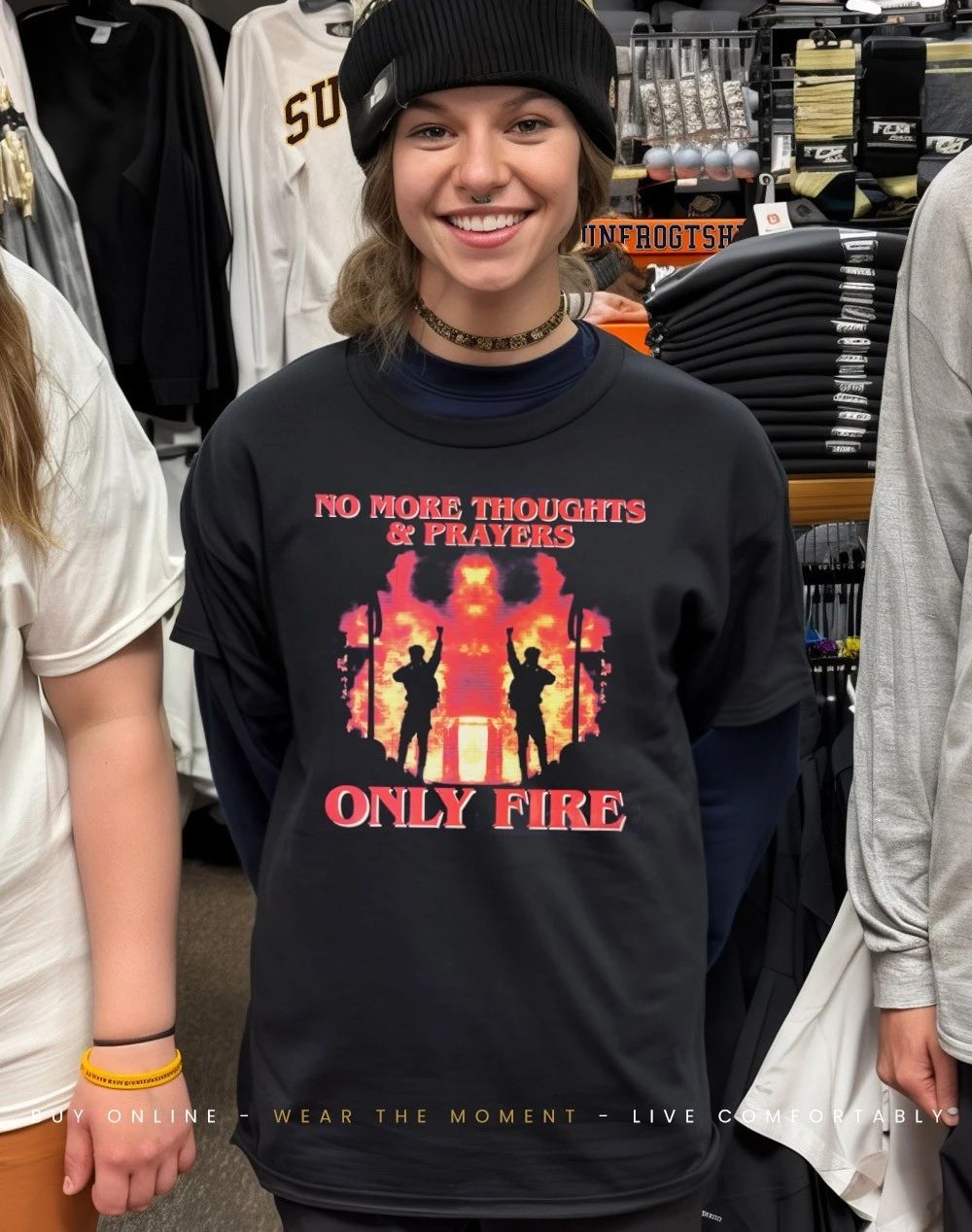 No more thoughts and prayers only fire shirt