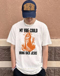My vibe could bring back Jesus shirt