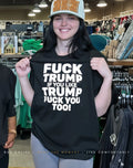 Fuck Trump if you like Trump fuck you too humor shirt