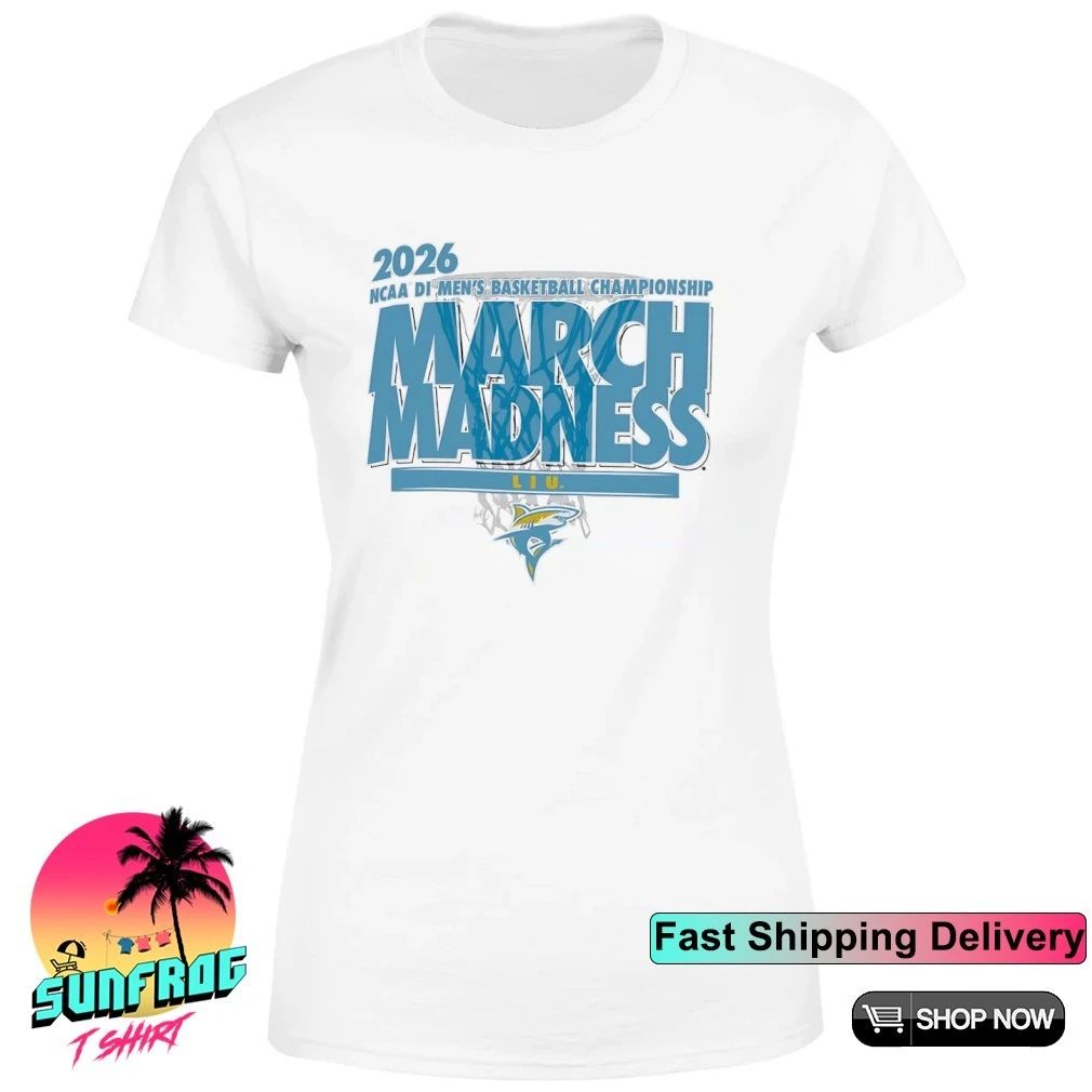 LIU Sharks Basketball 2026 Ncaa DI Men’s Basketball Championship March Madness shirt