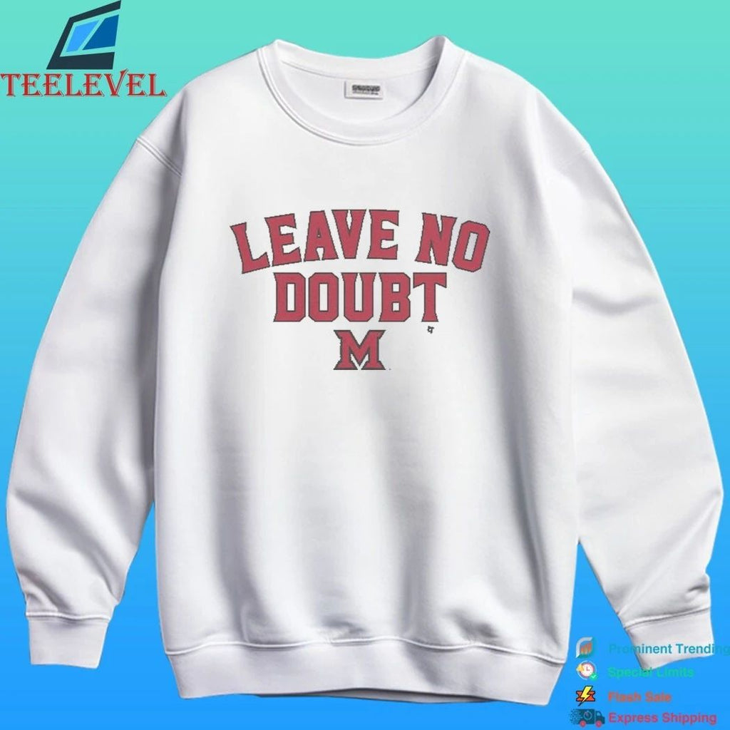 Miami (oh) Basketball Leave No Doubt Shirt