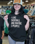 I like baseball and maybe 3 people shirt