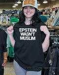 Epstein wasn’t muslim shirt