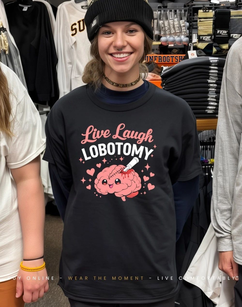 Brain live laugh lobotomy shirt