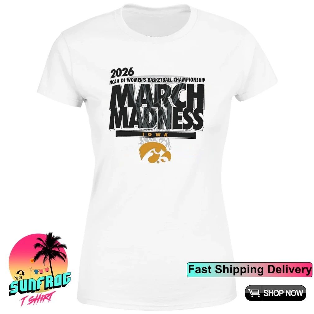 Iowa Basketball 2026 NCAA DI Women’s Basketball Championship March Madness shirt