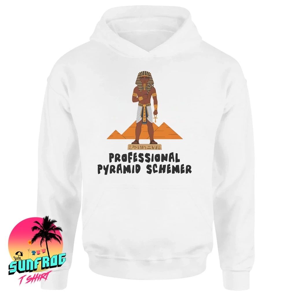 Pharaoh professional pyramid schemer shirt