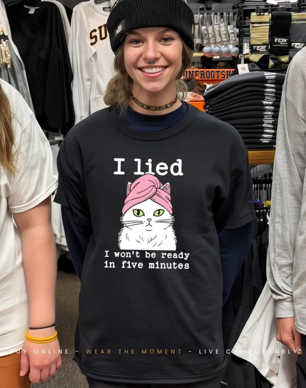 I Lied I Won’t Be Ready In Five Minutes shirt