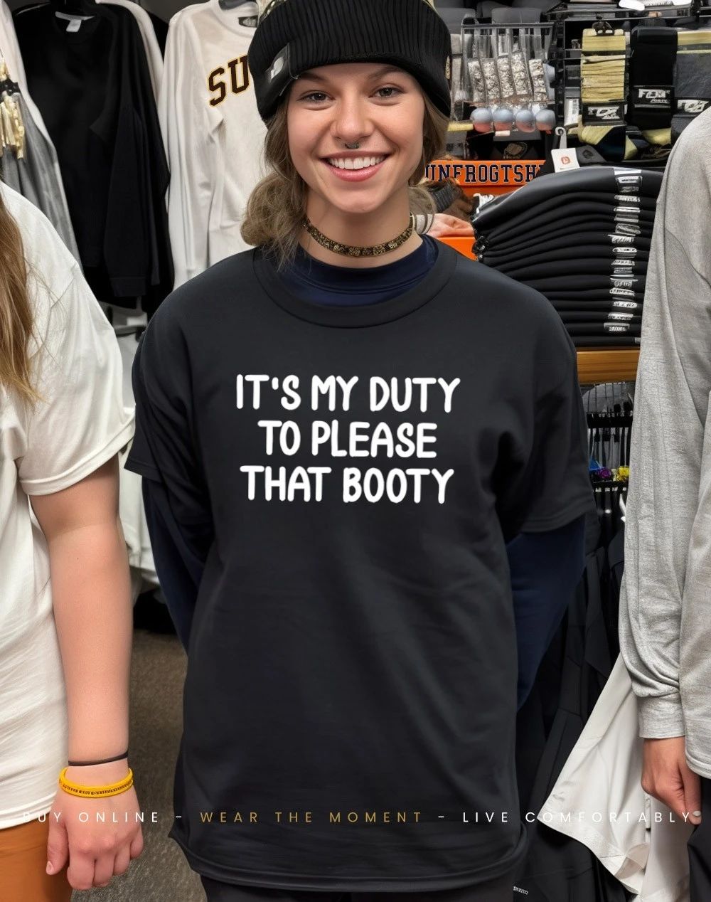 It’s my duty to please that booty shirt