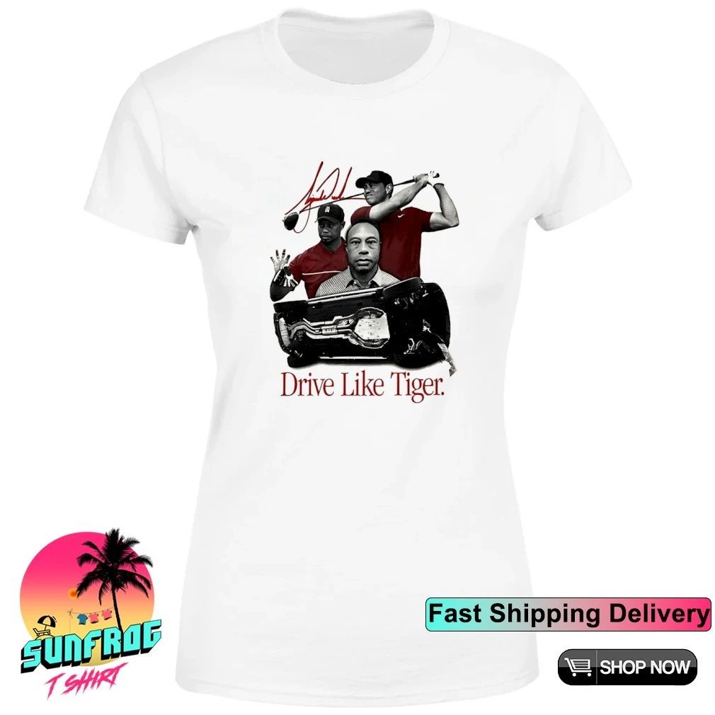 Tiger Woods Drive Like Tiger signature shirt