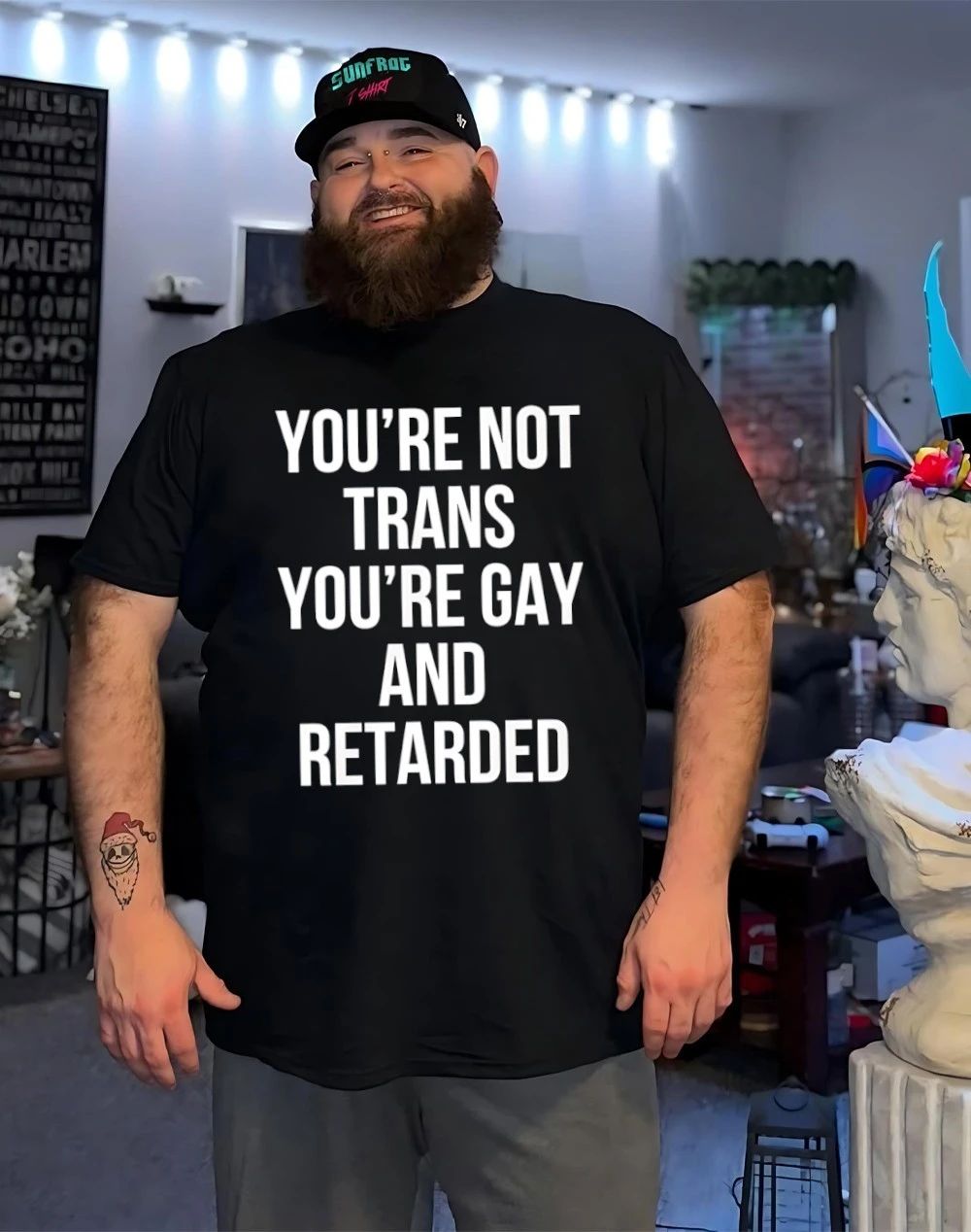 You’re not trans you’re gay and retarded shirt