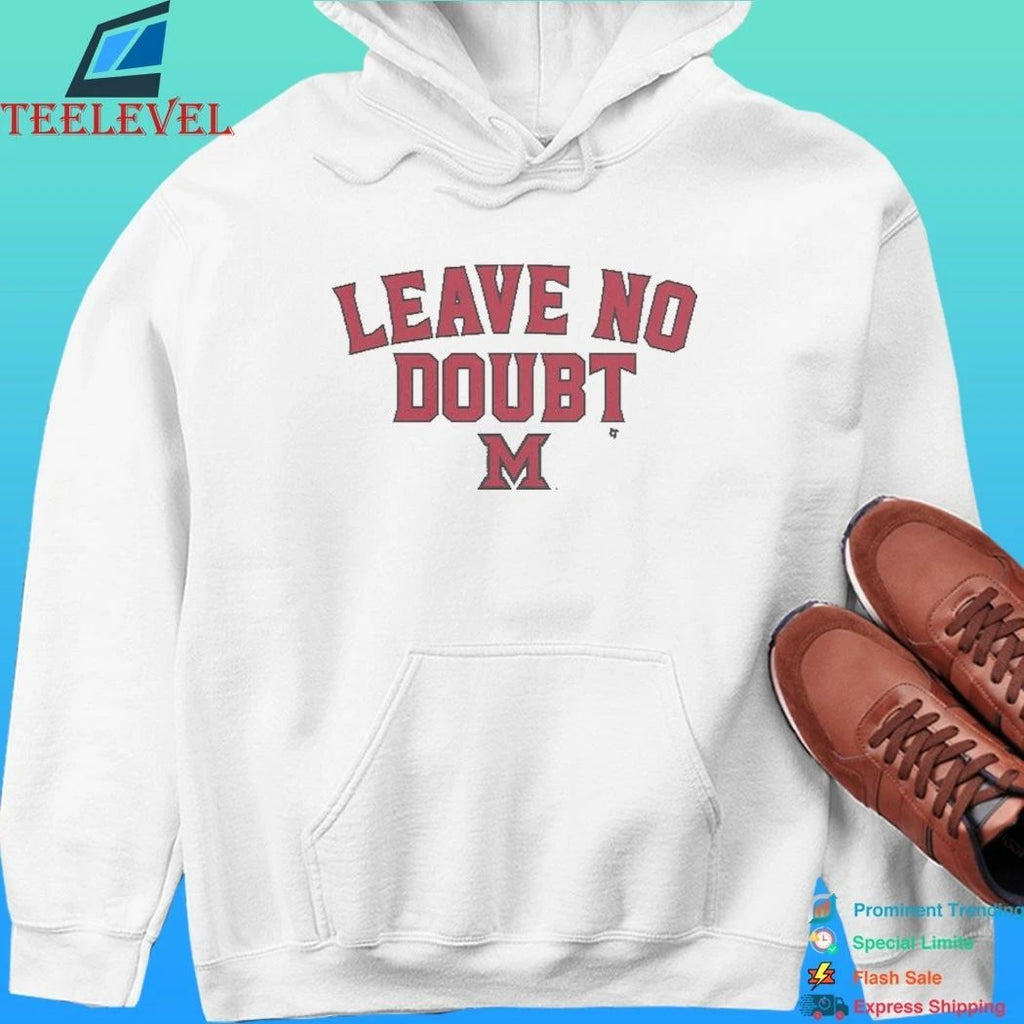 Miami (oh) Basketball Leave No Doubt Shirt