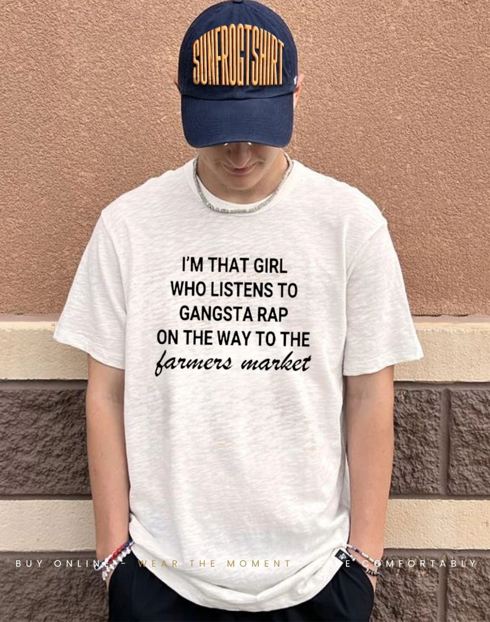 I’m that girl who listens to gangsta rap on the way to the farmers market shirt