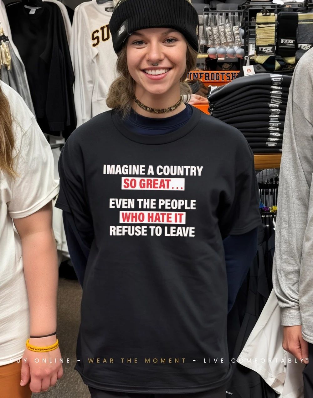 Imagine a country so great even the people who hate it refused to leave shirt
