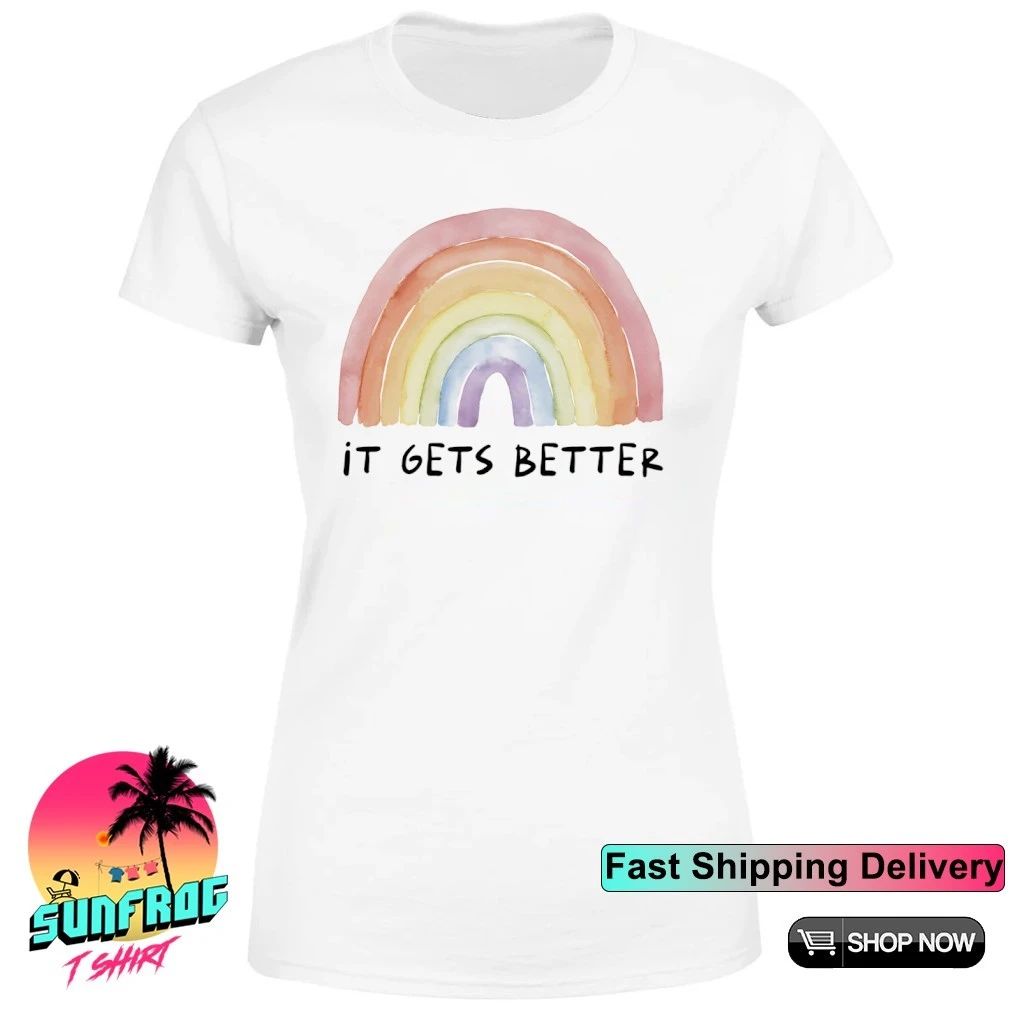It gets better rainbow water color shirt