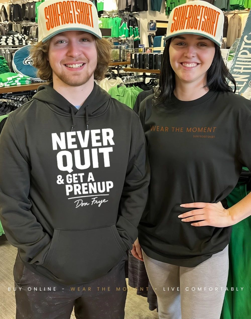 Never quit and get a prenup shirt