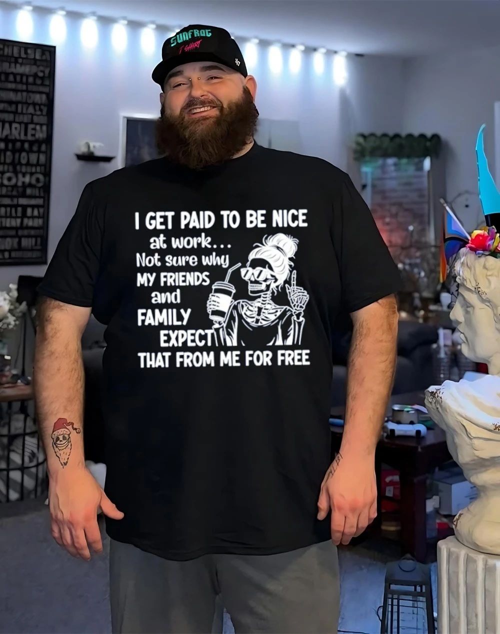 I get paid to be nice at work not sure why my friends and family expect that from me for free skeleton shirt