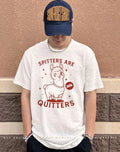 Spitters are Quitters Sheep shirt