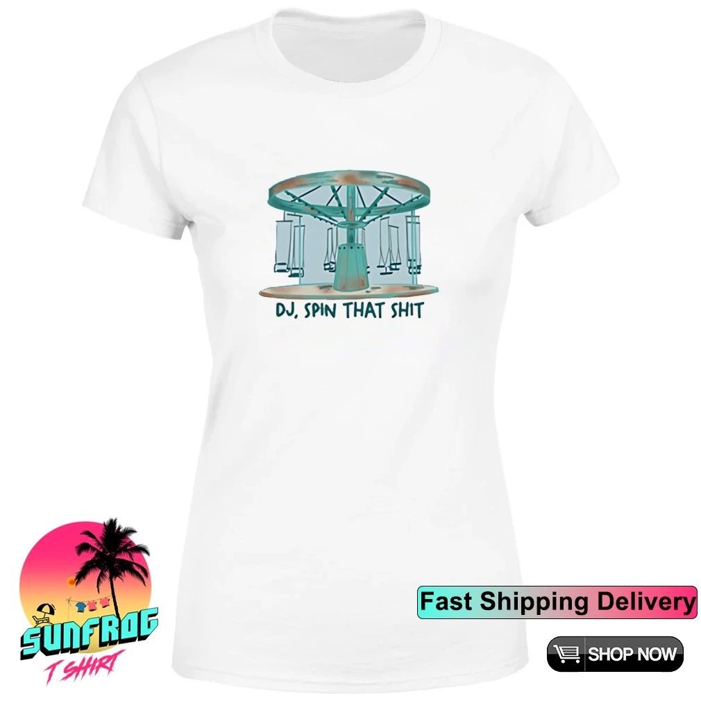 DJ Spin That Shit shirt