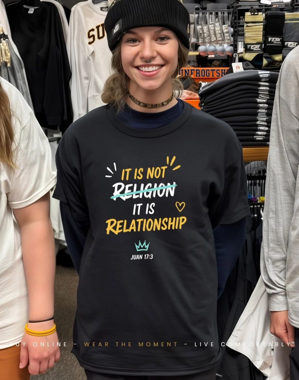 It Is Not Religion It Is Relationship Shirt