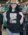 Gun Control It’s Not About Guns It’s About Control shirt