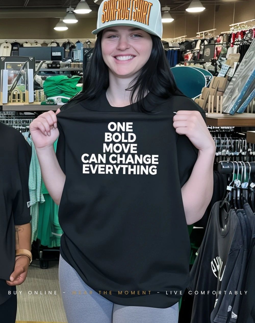 One bold move can change everything shirt