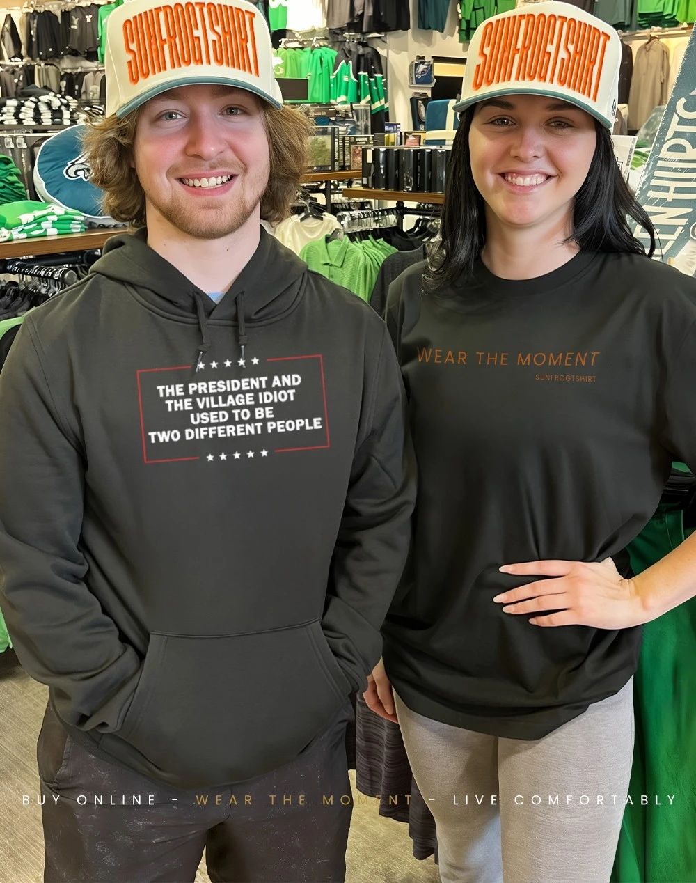 The president and the village idiot used to be two different people shirt