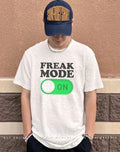 Freak Mode On graphic shirt