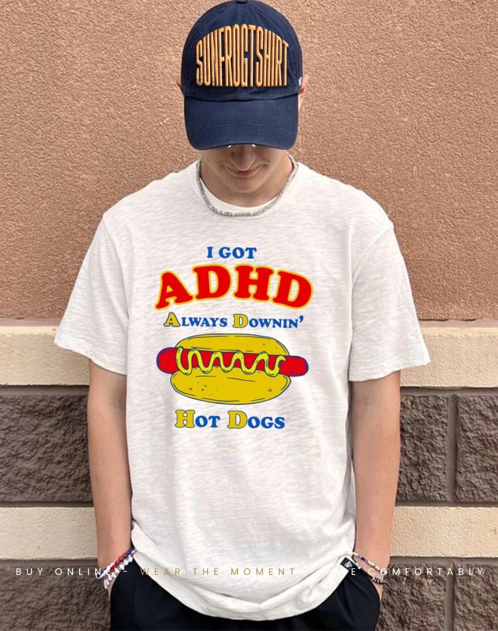 I Got ADHD Always Downin’ Hot Dogs shirt