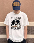 I’m awake but my give a s-it is still asleep dog shirt