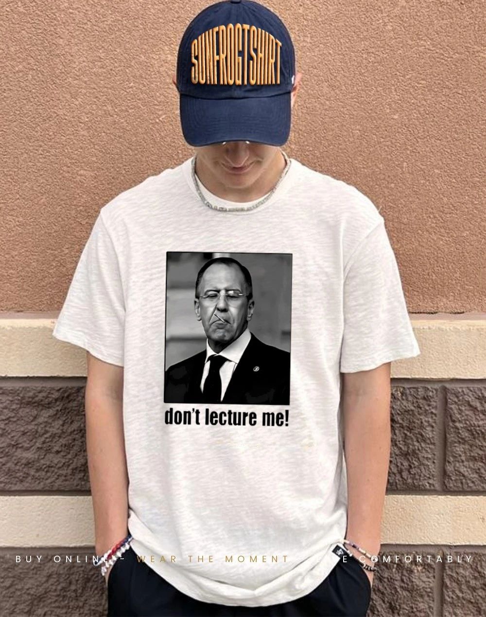 Sergey Lavrov Don’t Lecture Me shirt