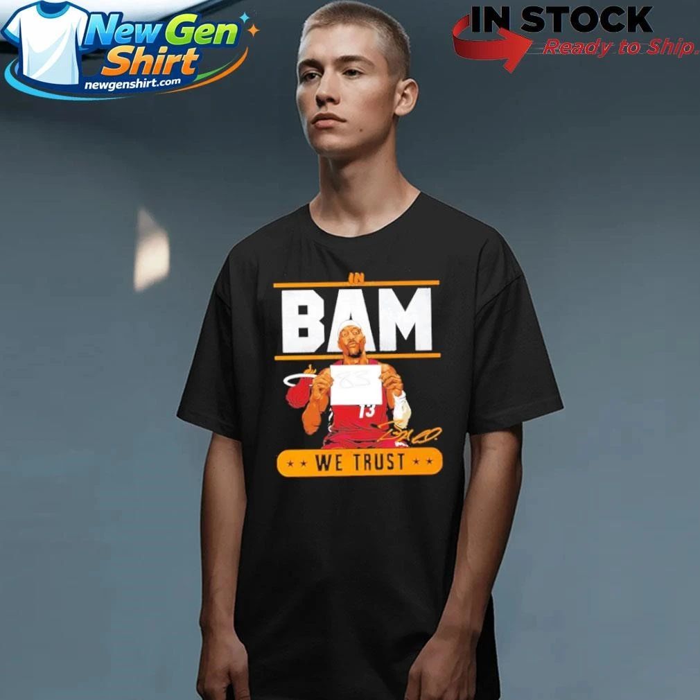 In Bam We Trust Shirt