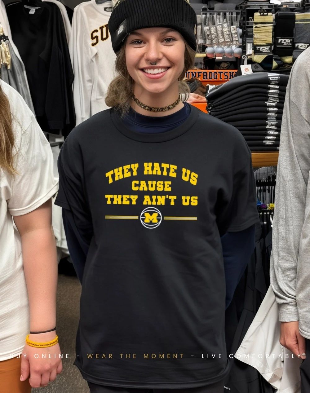 Michigan Wolverines Men’s Basketball 2026 National Champions They Hate Us Cause They Ain’t Us shirt
