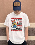 Just a woman oh hell no I am a big cup of wonderful covered in awesome sauce Minion shirt