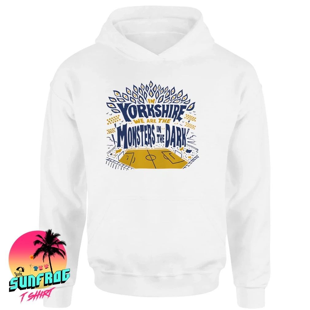 In Yorkshire We Are The Monsters In The Dark Mib shirt