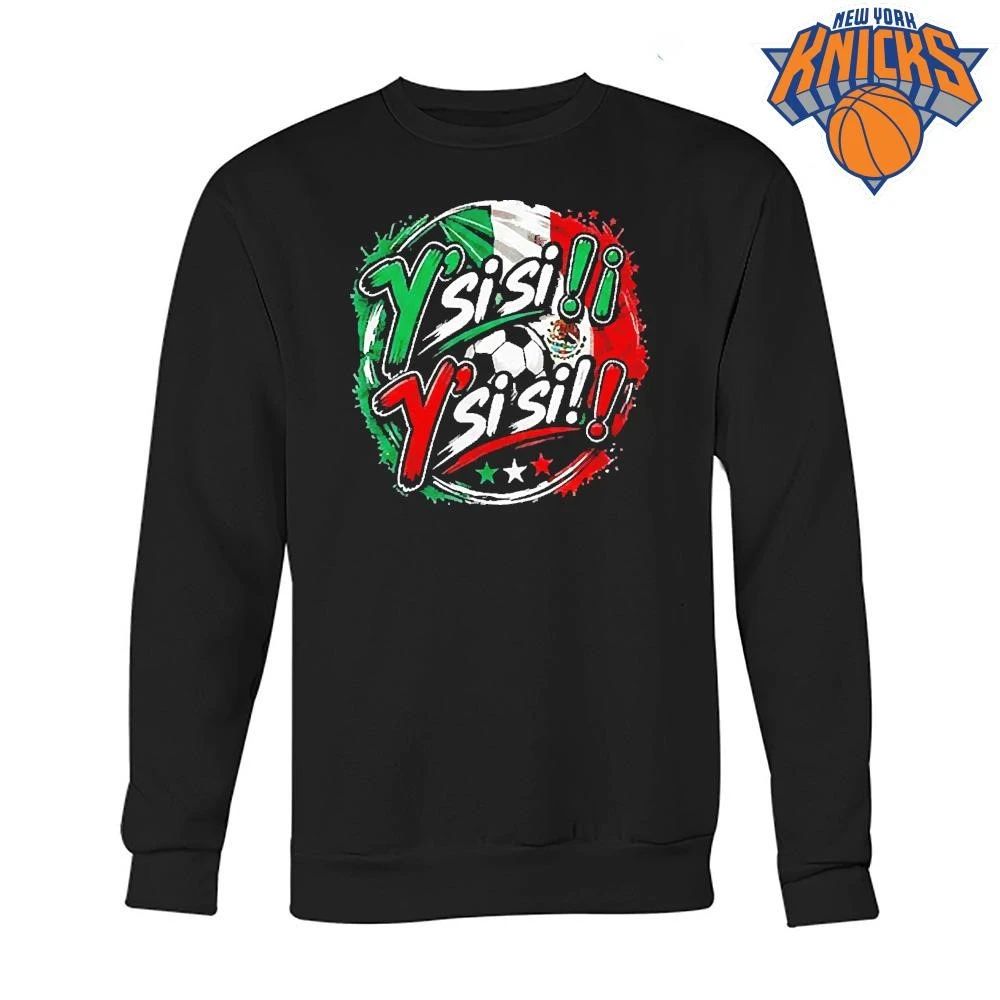 Y’ Si Si Y’ Si Si Shirt