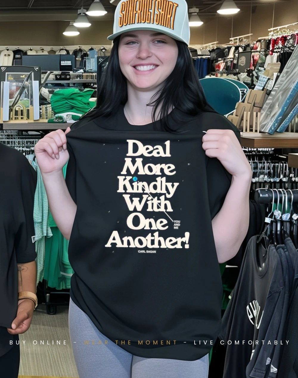 Carl Sagan deal more kindly with one another you and me shirt