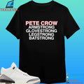 Pete Crow Armstrong Glovestrong Batstrong Legstrong Shirt